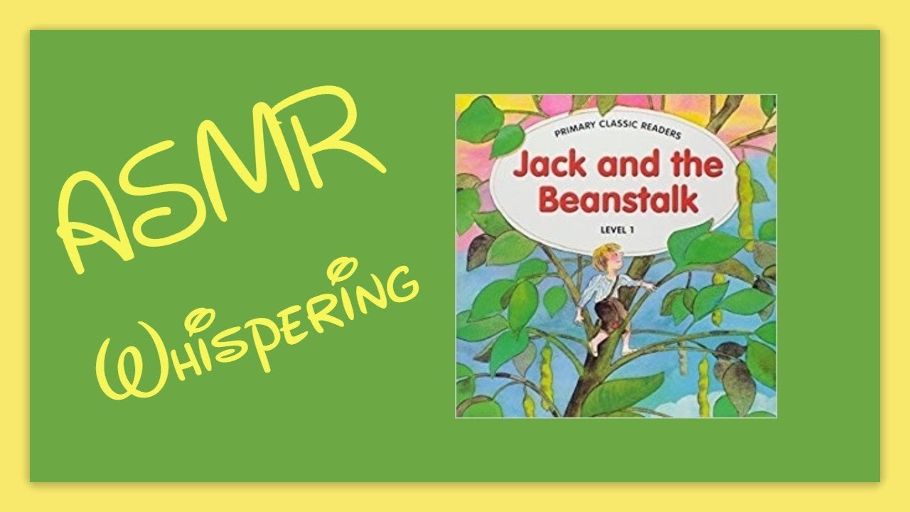 ASMR Children's Books | Jack and the beanstalk by Jennifer Heath (Whispering: English)