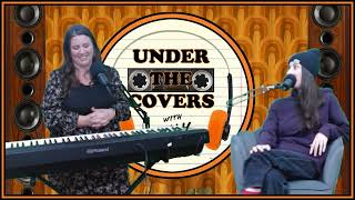 Under the Covers with Emily Molloy ft. Kathy Stock
