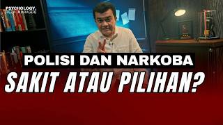 POLISI \u0026 NARKOBA: Sakit atau Keputusan Rasional?