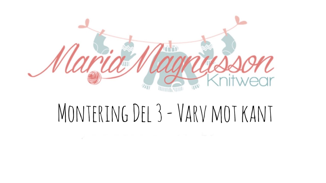 Montering del 3 - Varv mot kant