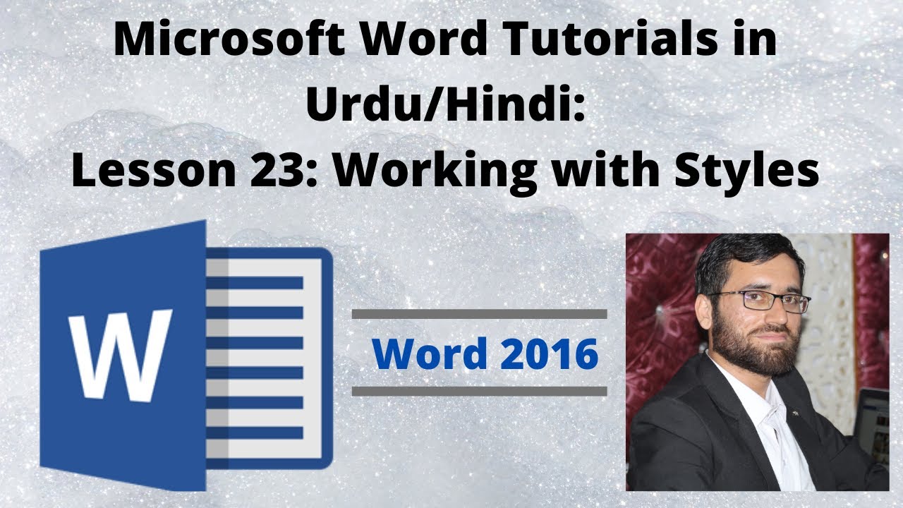 MICROSOFT WORD 2016 Tutorials in Urdu/Hindi : Lesson # 23 Working with Styles - YouTube