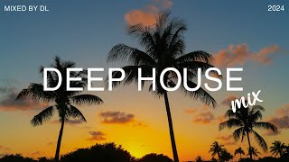 Deep House Mix 2024 Vol.83 | Mixed By DL Music