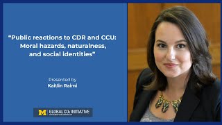 “Public reactions to CDR and CCU: Moral hazards, naturalness, and social identities”