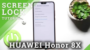 HUAWEI Honor 8x – Open Security Settings and Add Screen Lock