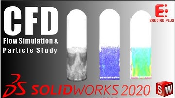 CFD Flow Simulation & Particle Study of a Fluidized Bed Gasifier with SolidWorks 2020
