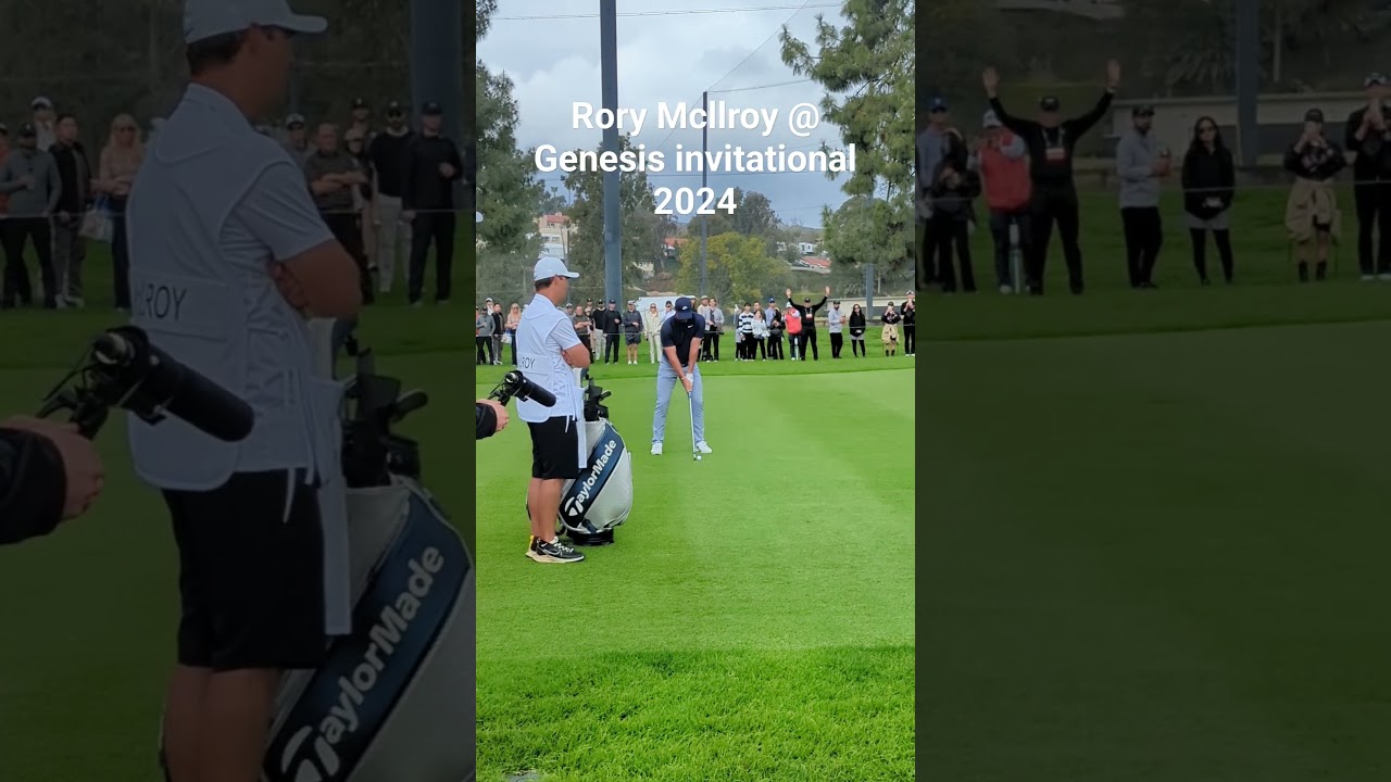Rory Mcllroy @Genesis invitational 2024