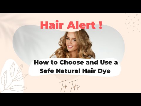Hair Alert - Use a Safe Natural Hair Dye