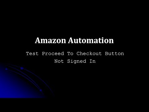 Amazon Automation - Test Proceed To Checkout Button Not Signed In