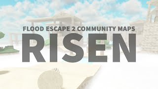 Risen [Easy] By i_saturnx (Me) | Flood Escape 2 Community Maps