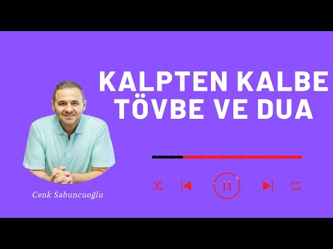 Kalpten Kalbe Tövbe Ve Dua | Cenk Sabuncuoğlu