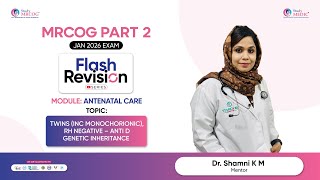 MRCOG Part 2 | Flash Revision Series | Antenatal Care | Dr Shamni | StudyMEDIC