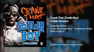 Soulja Boy Tell'em - Crank That (Soulja Boy) (Clean Version)