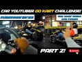 Car youtubers race each other in go karts it got wild