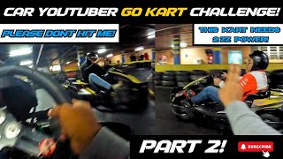 BATTLE OF THE CAR YOUTUBERS at CENTURY KARTING! It got CRAZY out there! 🤯