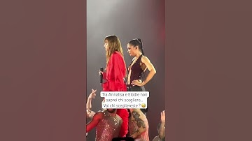 Thumbnail of Tra #annalisa e #elodie 😂 #reaction #scelta #cantante #concerto #musicaitaliana #live #fans