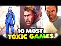 10 most toxic games in the world 