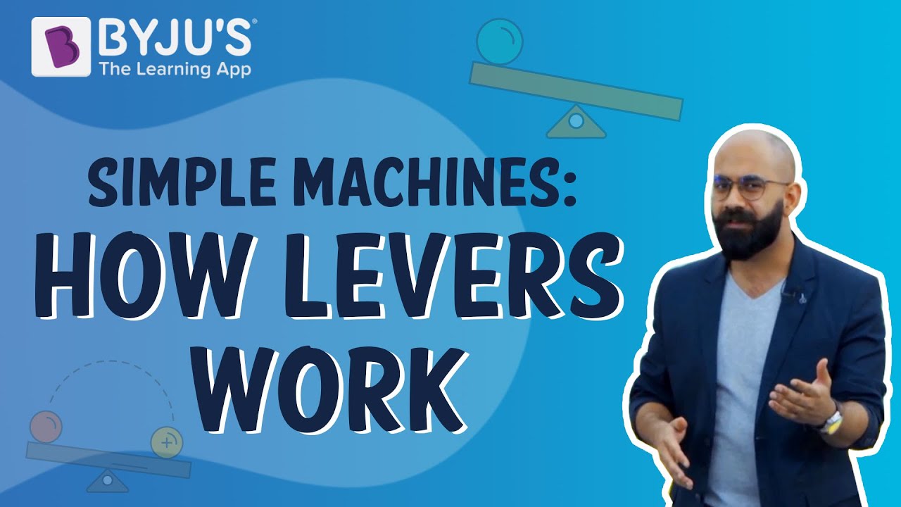 Simple Machines How Levers Work I Class 5 I Learn With BYJU'S YouTube