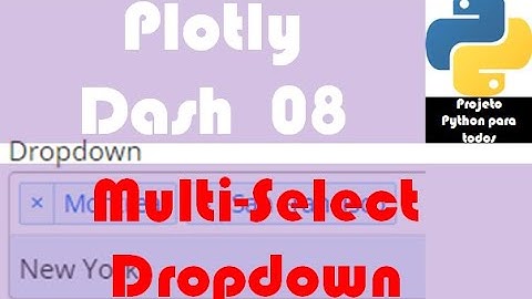 Módulo 15 - Aula 08: Multi-select dropdown - Plotly / Dash