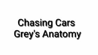 Chasing Cars Grey's Anatomy (Lyrics)