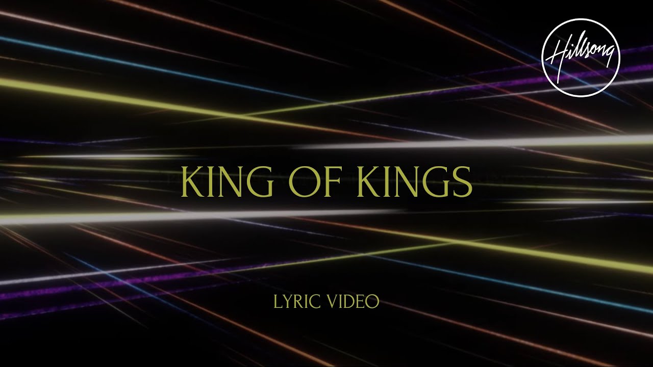 ⁣King of Kings (Lyric Video) - Hillsong Worship