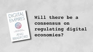 Professors in Print: "Digital Empires" by Anu Bradford (6 of 6)