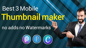 Best 3 Best Thumbnail Maker For Youtube 2022|Best Youtube Thumbnails Making Apps For Android Gaming