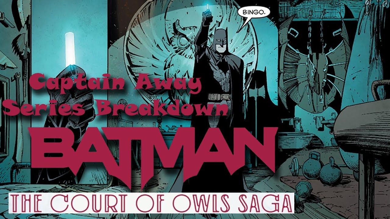 Batman: The Court of Owls Saga (New 52) SERIES BREAKDOWN - YouTube