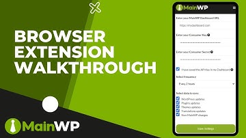 MainWP Browser Extension Walkthrough