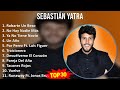 S e b a s t i á n Y a t r a MIX Top Hits Collection ~ 2010s Music ~ Top Teen Pop, Colombian, Lat...