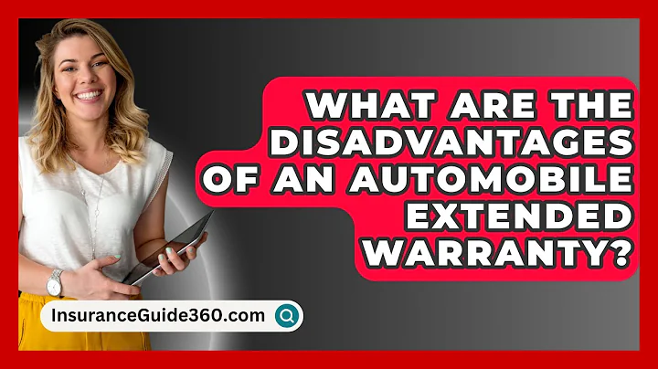What Are The Disadvantages Of An Automobile Extended Warranty? - InsuranceGuide360.com