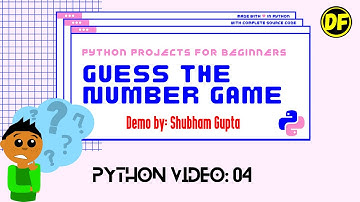 Guess the Number Game by PYTHON || #PYTVID04 || #DFExclusive