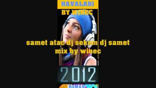 DJ SAMET DJ SEKOM SAMET ATAC MIX BY WINEC.wmv