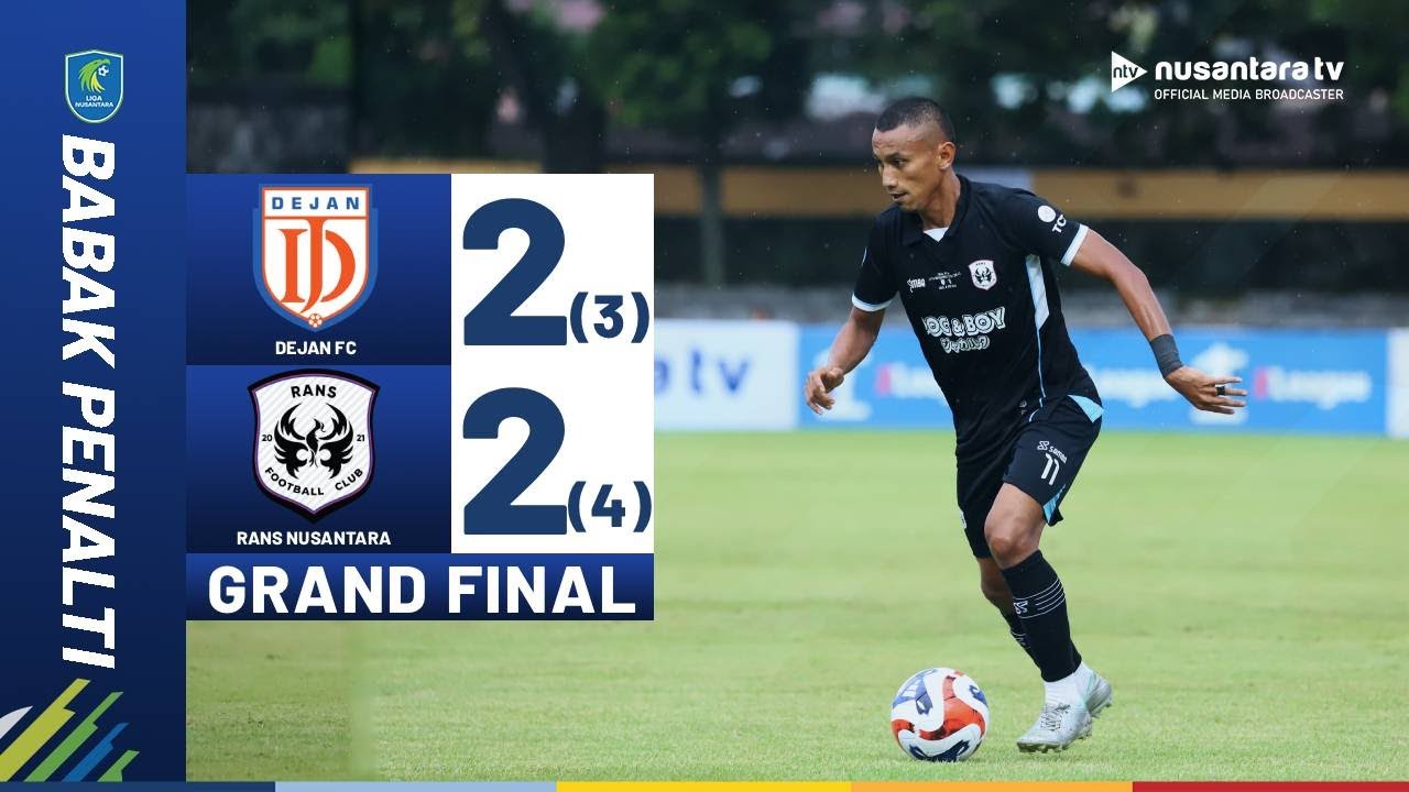 Highlights Penalti: Panas! RANS Nusantara Unggul 4-3 Atas Dejan FC Lewat Adu Penalti | NTV