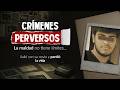 #CrímenesPerversos | Beany Lozano salió con su novio y no regreso