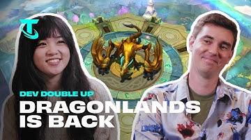 Dev Double Up: Dragonlands Is Back! | Dev Video - Teamfight Tactics