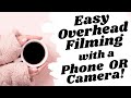 Easy overhead camera setup for filming with phone OR digital camera! #overheadcamera