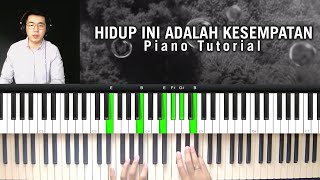 Tutorial piano Hidup Ini Adalah Kesempatan