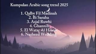 Kumpulan Arabic Song Trend 2025#arabic #arabicmusic