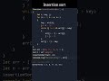 Program for sorting array using Insertion sort algorithm #insertionsort #sorting #javascript #shorts