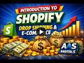 introduction to Shopify dropshipping|| Shopify Ecommerce Introduction|| Scope