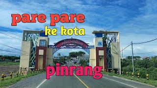 perjalanan dari kota pare pare ke pinrang sulawesi selatan | trip 1