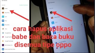 Begini Caranya||menghapus aplikasi babe dan baca buku di semua tipe hape oppo screenshot 5