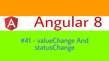 ValueChanges & statusChanges In Angular | Angular 8 Tutorial In Hindi | OnlyCoding!