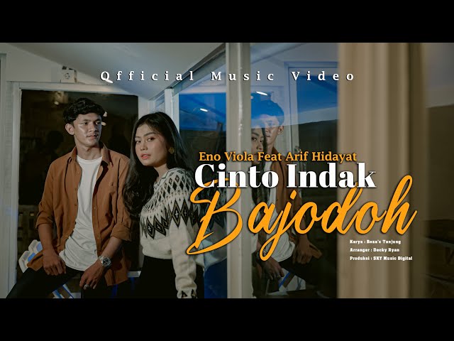 Eno Viola feat arif Hidayat - Cinto Indak Bajodoh ( Offcial Music Video ) class=
