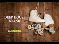 Deep House Retro 80 90 - Deep Retro Remix - Music for Shops and Bars #6 Dj.DarioA