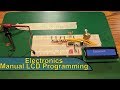 Electronics -  Manual LCD Programming
