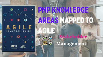 [PMP Knowledge Area] Stakeholder Management in Agile | Agile Practice Guide