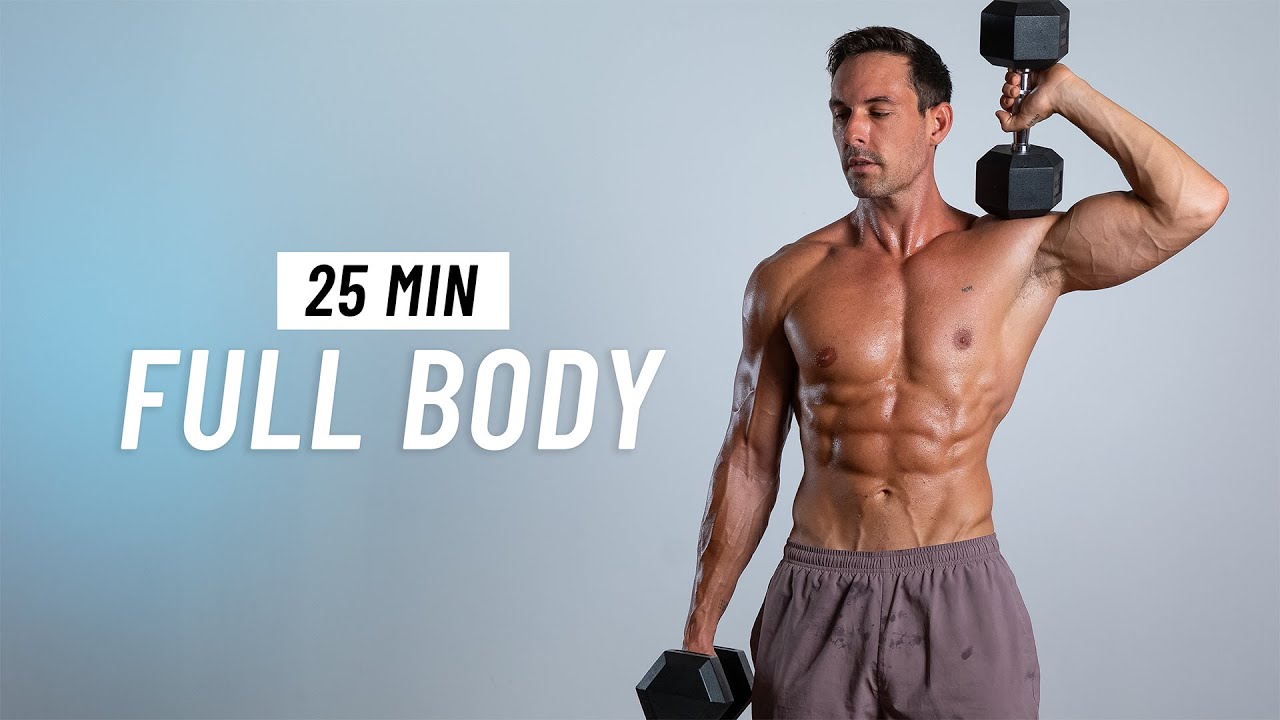 25 Min Full Body Dumbbell Workout at Home - Build Muscle & Burn Fat ...