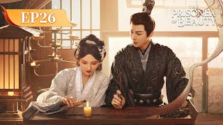 Eng Sub The Prisoner Of Beauty Ep26 折腰