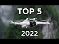 Top 5 Best Drones of 2022